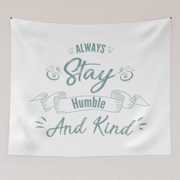 Item preview, Always stay humble and kind designed and sold by Achily.