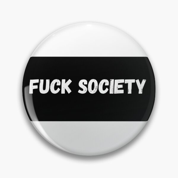 Item preview, F**k Society Design Cool Meme Quotes Quarantine Social Distancing Coronavirus  designed and sold by FastLaneGroove.