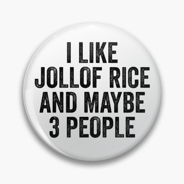 Item preview, I Like Jollof Rice And Maybe 3 People designed and sold by kamrankhan.