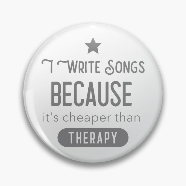 Item preview, I Write Songs Because Its Cheaper Than Therapy designed and sold by weirdrelatives.