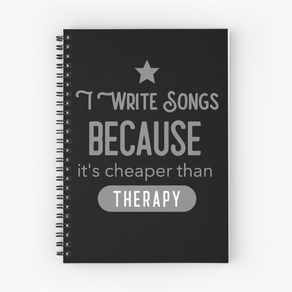 Item preview, I Write Songs Because Its Cheaper Than Therapy designed and sold by weirdrelatives.