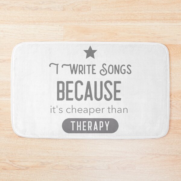 Item preview, I Write Songs Because Its Cheaper Than Therapy designed and sold by weirdrelatives.