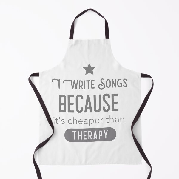 Item preview, I Write Songs Because Its Cheaper Than Therapy designed and sold by weirdrelatives.