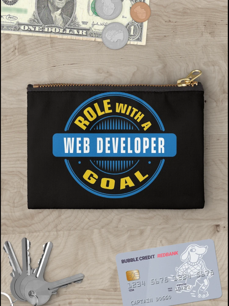 Thumbnail 3 of 4, Zipper Pouch, Web Developer Role with a Goal Coder Programmer Website Design HTML Development designed and sold by Chuck Korringa.