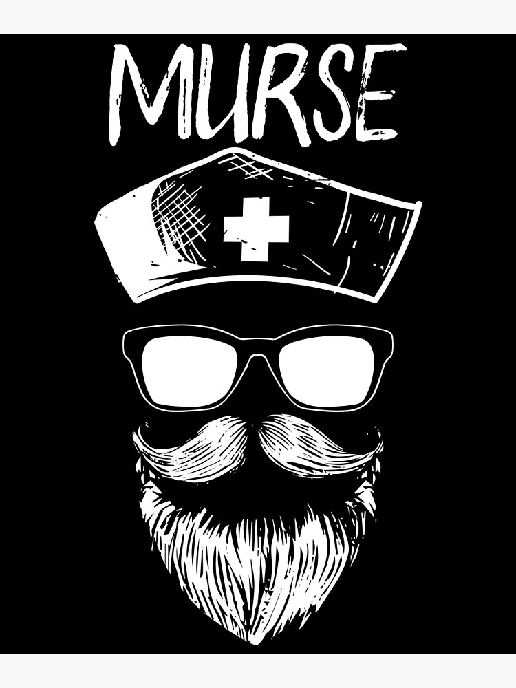Murse Nurse Man Funny design gift for Male Nurse design
