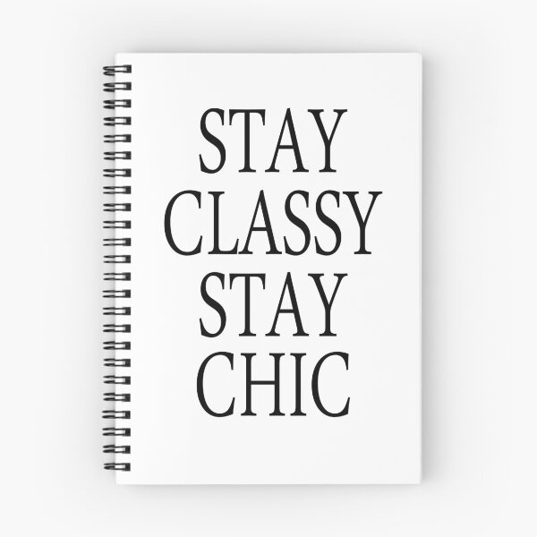 Item preview, Stay Classy Stay Chic designed and sold by TresChicXO.