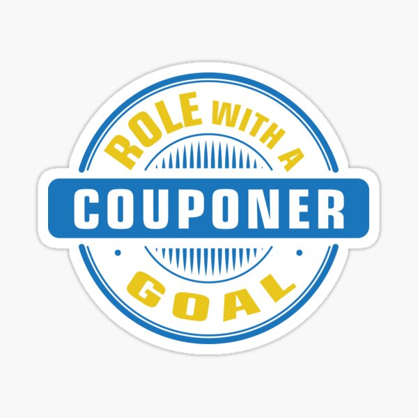 Couponer Role with a Goal Love Extreme Shopping Deals Discounts Saving Sticker