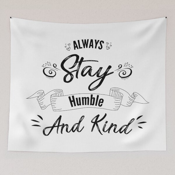 Item preview, Copy of Always stay humble and kind designed and sold by Achily.