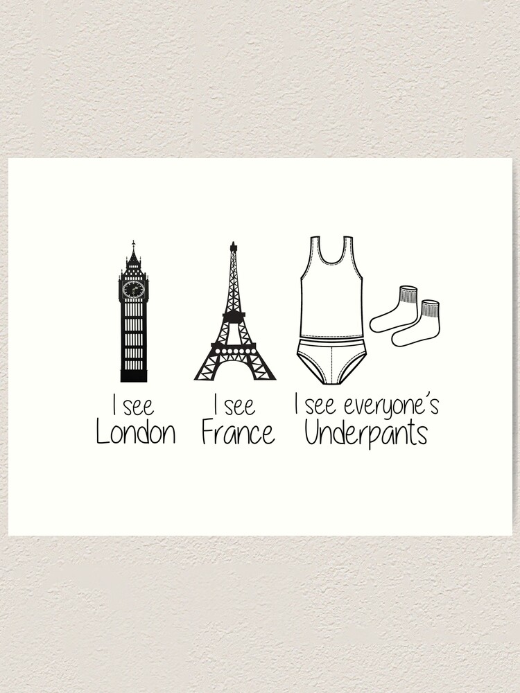 I see London, I see France…