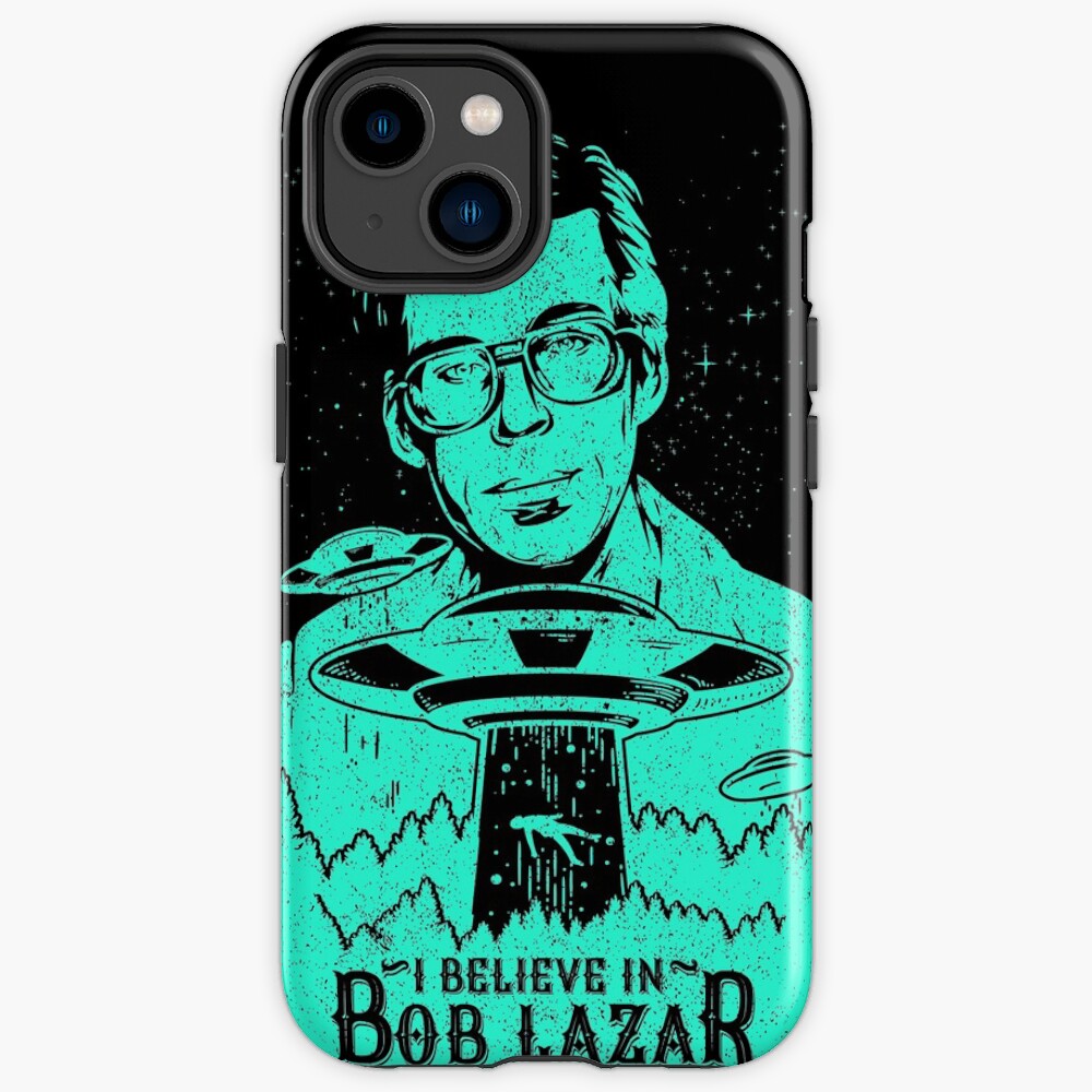 I Believe in Bob Lazar iPhone Case for Sale by Pixpop | Redbubble