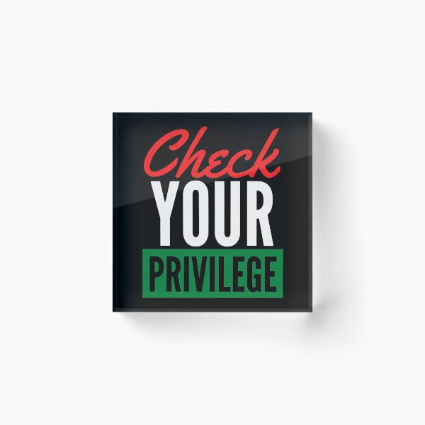 Item preview,  Check Your Privilege designed and sold by nicole6830.