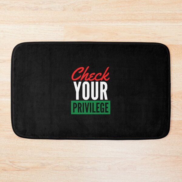 Item preview,  Check Your Privilege designed and sold by nicole6830.