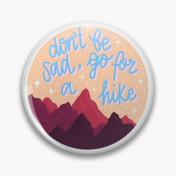 Item preview, don't be sad, go for a hike! designed and sold by riley-blue.