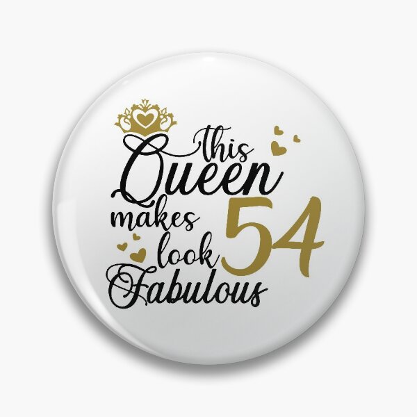 Item preview, This queen makes 54 look fabulous designed and sold by mintandbeer.