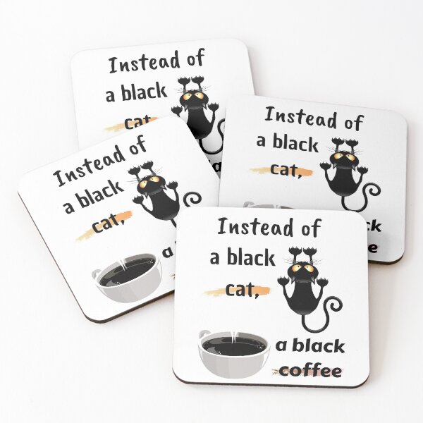 Item preview, Instead of a black cat, a black coffee designed and sold by Coffee &  Fashion.