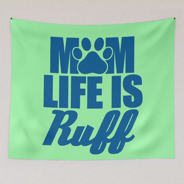 Item preview,  Mom Life Is Ruff designed and sold by Spoof-Tastic.