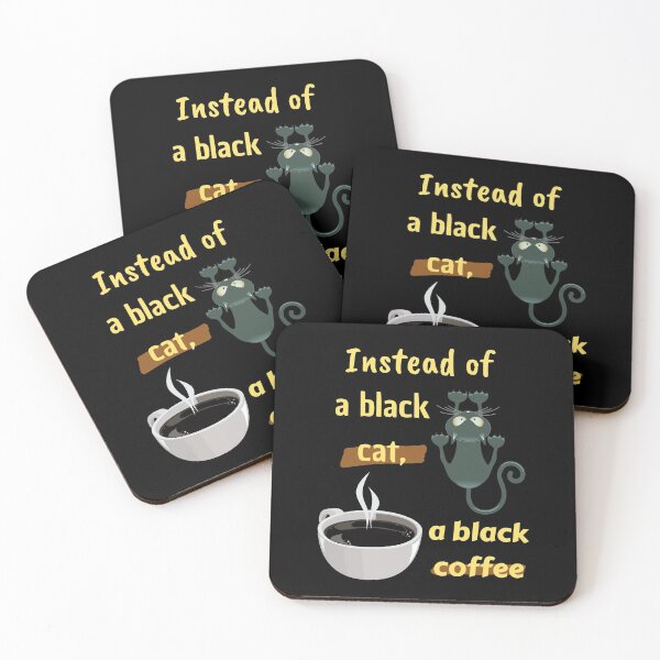Item preview, Instead of a black cat, a black coffee designed and sold by Coffee &  Fashion.