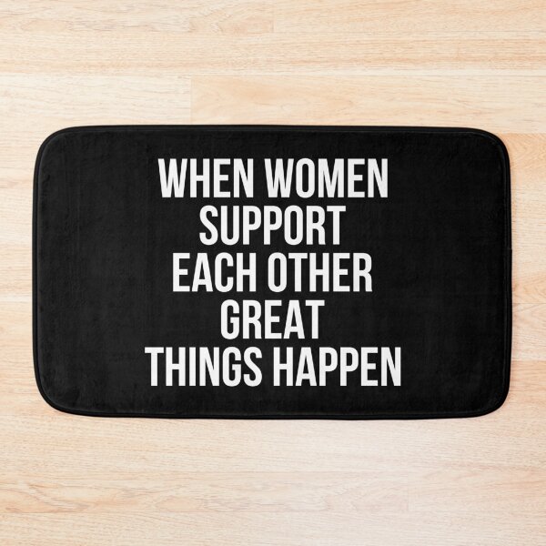Item preview, When Women Support Each Others Great Things Happen designed and sold by KunKhalil.