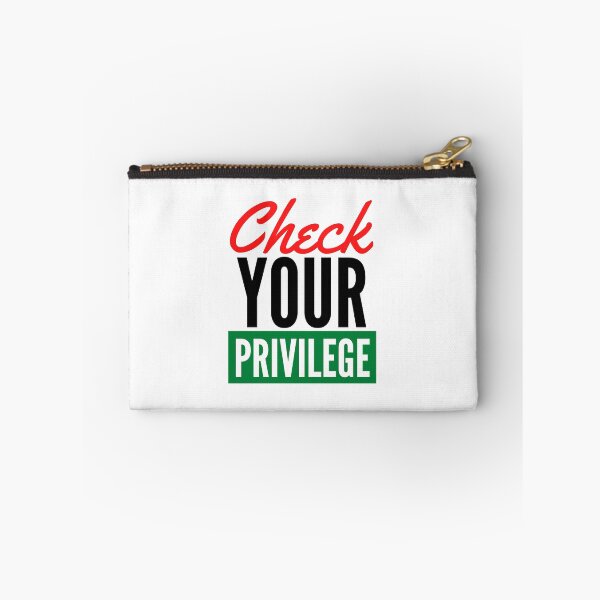 Item preview, Check Your Privilege designed and sold by nicole6830.