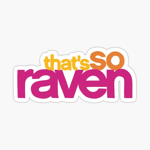 Item preview, thats so raven sticker designed and sold by fabstickers.