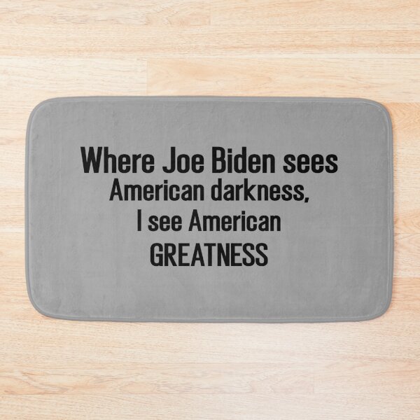 Item preview, Where Joe Biden sees American darkness, I see American greatness, TRUMP 2020 designed and sold by T-DESIGNEDZ.