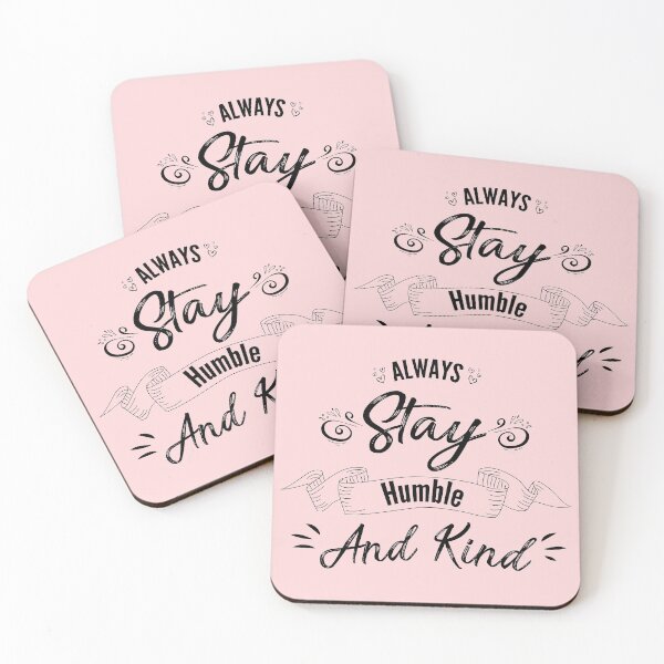 Item preview, Always stay humble and kind # 2 designed and sold by Achily.
