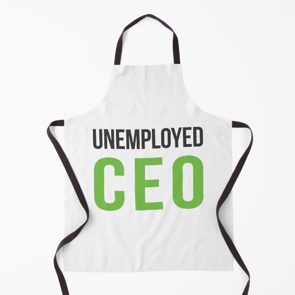 Item preview, Unemployed CEO designed and sold by AndrewY.