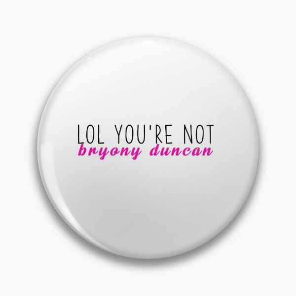 Item preview, lol you're not bryony duncan designed and sold by prettylittlemayflower.