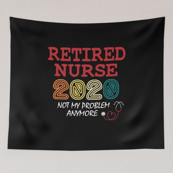 Item preview, Nurse Retirement 2020 - Not My Problem Anymore designed and sold by Ibu83.