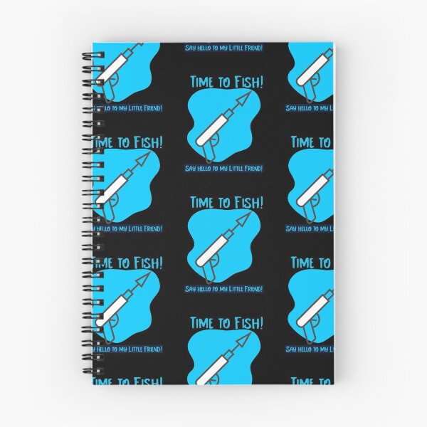 Item preview, Time to Fish! Say hello to my Little Friend! designed and sold by Got-Ya-Bak.