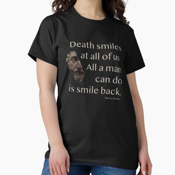 Item preview, Death smiles at all of us.  All a man can do is smile back. designed and sold by Michael & Val Saletta.