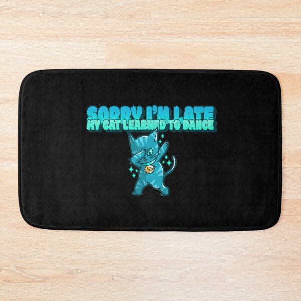 Item preview, Sorry I'm Late My Cat Learned To Dance designed and sold by theAcollection.