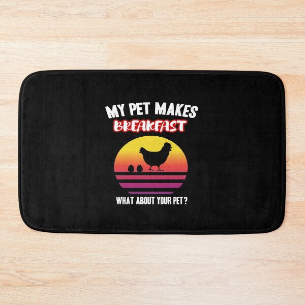 Item preview, My Pet Makes Breakfast what about your pet chicken designed and sold by Ibu83.