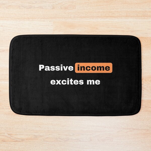 Item preview, Funny Passive Income designed and sold by Frosty1489.