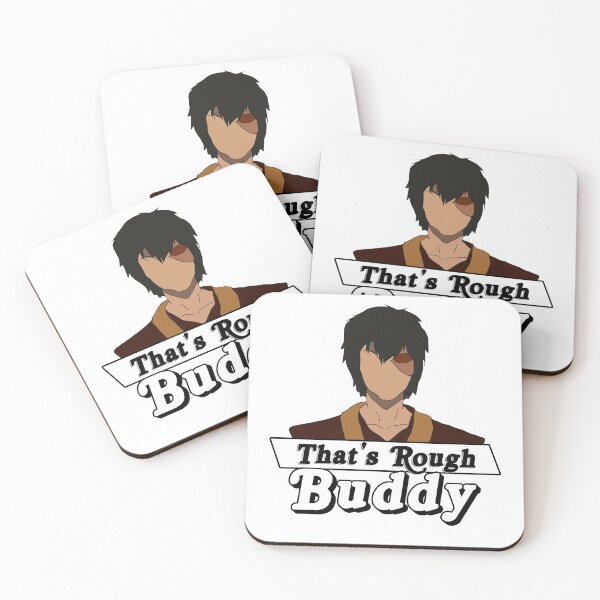 Item preview, That's rough buddy designed and sold by Kmizzle.