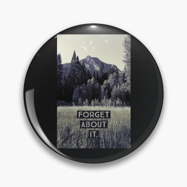 Item preview, Forget about it designed and sold by Kevin philpott.
