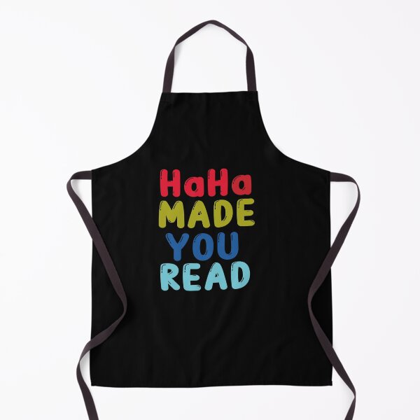 Item preview, Haha made you read  designed and sold by Wideworld.