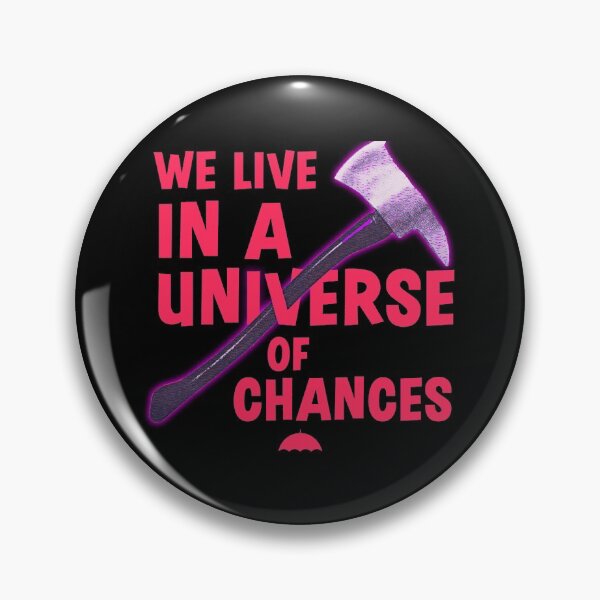 Item preview, We live in a universe of chances | Umbrella Academy designed and sold by designdroplet.