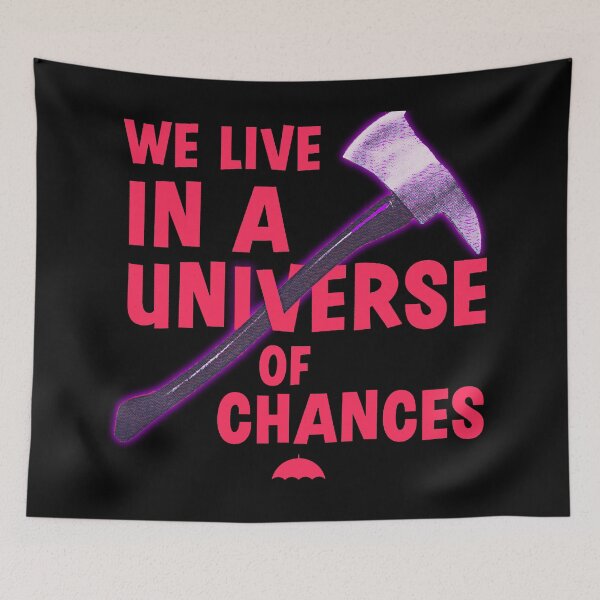 Item preview, We live in a universe of chances | Umbrella Academy designed and sold by designdroplet.