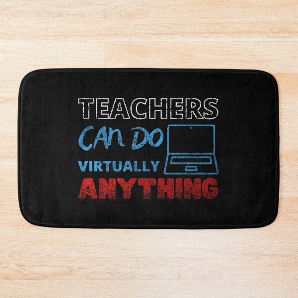 Item preview, Teachers can do virtually anything RED BLUE WHITE designed and sold by NiceSign.