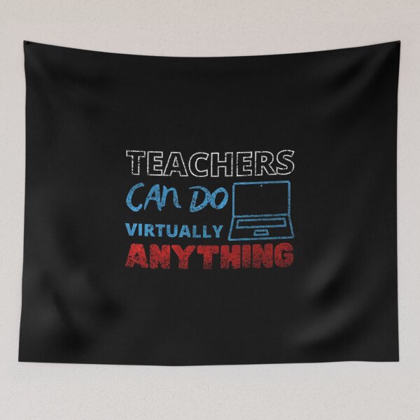 Item preview, Teachers can do virtually anything RED BLUE WHITE designed and sold by NiceSign.