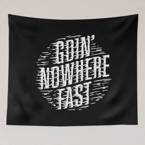 Item preview, Goin' Nowhere Fast (white print) designed and sold by Topher's Supply Co..
