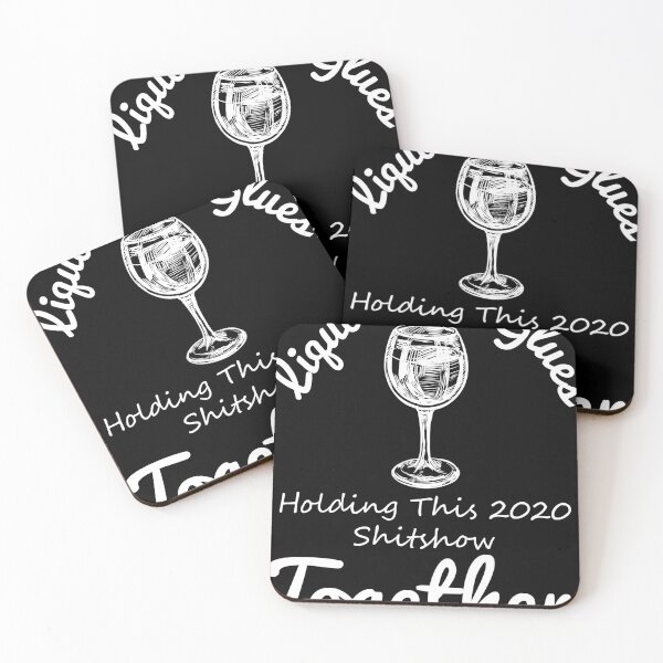Item preview, Liquor The Glues Holding This 2020 Shitshow Together funny designed and sold by UwillBeAwesome.