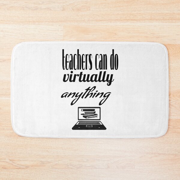 Item preview, TEACHERS CAN DO VIRTUALLY ANYTHING. designed and sold by leicha.