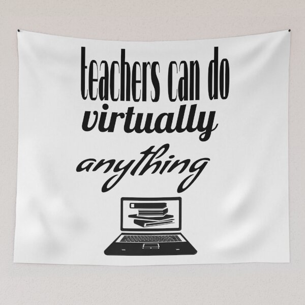 Item preview, TEACHERS CAN DO VIRTUALLY ANYTHING. designed and sold by leicha.