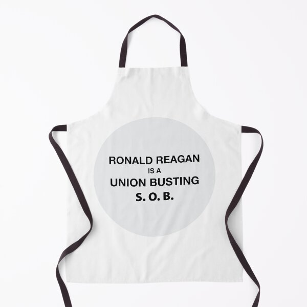 Item preview, Ronald Reagan is a union busting sob designed and sold by RossDillon.