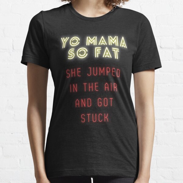 Yo Mama Joke T-Shirts for Sale