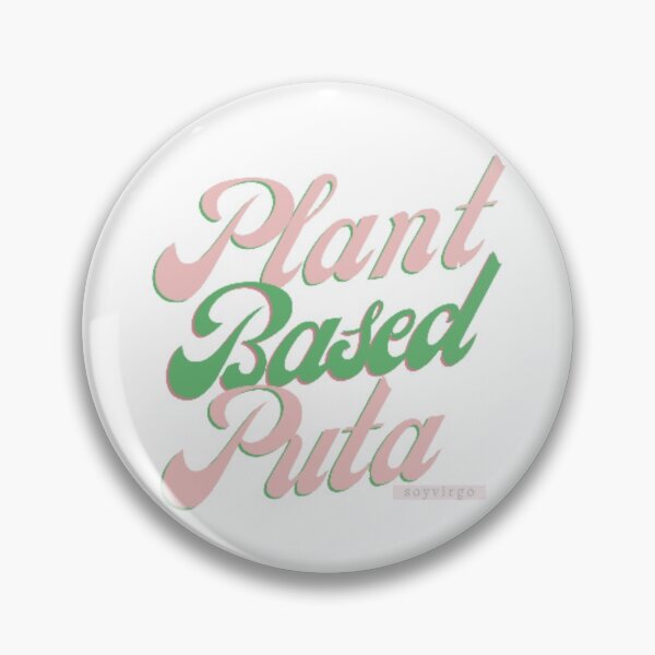 Item preview, PLANT BASED PUTA  designed and sold by kiki is making stuff.