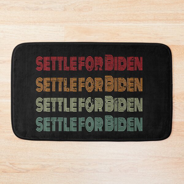 Item preview, Settle For Biden  designed and sold by johnmgr21.