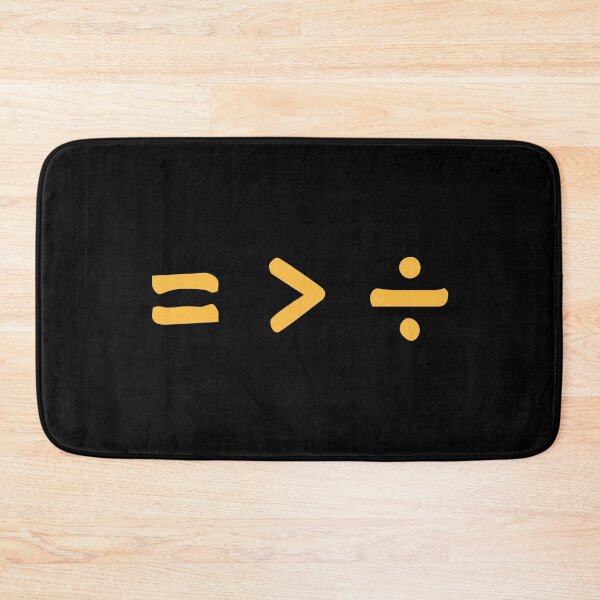 Item preview, Equality is Greater than Division - = > ÷ designed and sold by gift-of-art.